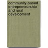 Community-Based Entrepreneurship and Rural Development door Stephan Loidl