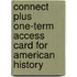Connect Plus One-Term Access Card for American History