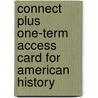 Connect Plus One-Term Access Card for American History door Alan Brinkley