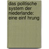 Das Politische System Der Niederlande: Eine Einf Hrung door Markus Wilp