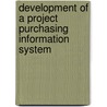 Development of a Project Purchasing Information System door Darko Kragulj