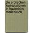 Die Erotischen Konnotationen in Frauenlobs Marienleich