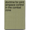 Doctrine for Joint Airspace Control in the Combat Zone door United States Joint Chiefs of Staff
