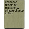 Economic Drivers Of Migration & Climate Change In Ldcs door Katleen Van Den Broeck