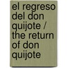 El Regreso Del Don Quijote / The Return Of Don Quijote door Gilbert K. Chesterton