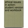 Ethical Issues In Action: Student Version And Workbook door Usa) Corey Gerald (California State University