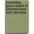 Examining Gao's Review of Selected Head Start Grantees