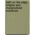 Faith On The Edge: Religion And Marginalized Existence