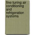 Fine Tuning Air Conditioning And Refrigeration Systems