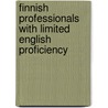 Finnish Professionals with Limited English Proficiency door Ulla-Maija Bergroth