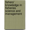 Fishers' Knowledge In Fisheries Science And Management door Nigel Haggan