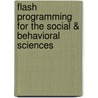 Flash Programming for the Social & Behavioral Sciences door Professor Yana Weinstein