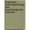 Fluglotsen Testvorbereitung; Das Psychologische Moment by Christian Vandrey