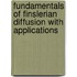 Fundamentals of Finslerian Diffusion with Applications