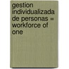 Gestion Individualizada de Personas = Workforce of One door Susan M. Cantrell