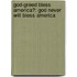 God-Greed Bless America?: God Never Will Bless America