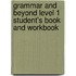 Grammar and Beyond Level 1 Student's Book and Workbook