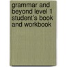 Grammar and Beyond Level 1 Student's Book and Workbook door Randi Reppen