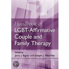 Handbook Of Lgbt-affirmative Couple And Family Therapy door Jerry J. Bigner