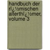 Handbuch Der Rï¿½Mischen Alterthï¿½Mer, Volume 3 door Théodor Mommsen