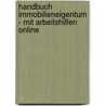 Handbuch Immobilieneigentum - mit Arbeitshilfen Online door Kathrin Gerber