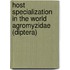 Host Specialization in the World Agromyzidae (Diptera)