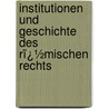 Institutionen Und Geschichte Des Rï¿½Mischen Rechts door Johannes Emil Kuntze