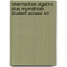 Intermediate Algebra Plus MyMathLab Student Access Kit door Terry McGinnis