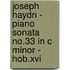 Joseph Haydn - Piano Sonata No.33 In C Minor - Hob.Xvi