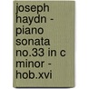 Joseph Haydn - Piano Sonata No.33 In C Minor - Hob.Xvi door Joseph Haydn