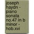 Joseph Haydn - Piano Sonata No.47 In B Minor - Hob.Xvi