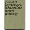 Journal of Psychological Medicine and Mental Pathology by Unknown
