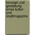 Konzept und Gestaltung eines Kultur- und Stadtmagazins