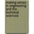 Making Sense in Engineering and the Technical Sciences
