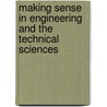 Making Sense in Engineering and the Technical Sciences door Margot Northey