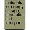 Materials for Energy Storage, Generation and Transport door Steven A. Ringel
