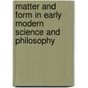 Matter and Form in Early Modern Science and Philosophy door Gideon Manning