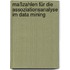 Maßzahlen für die Assoziationsanalyse im Data Mining