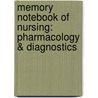 Memory Notebook Of Nursing: Pharmacology & Diagnostics door Joann Zerwekh