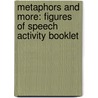 Metaphors And More: Figures Of Speech Activity Booklet door Cottonwood Press