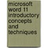Microsoft Word 11 Introductory Concepts And Techniques