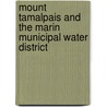 Mount Tamalpais and the Marin Municipal Water District door Jack Gibson