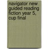 Navigator New Guided Reading Fiction Year 5, Cup Final door Rob Childs