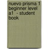 Nuevo Prisma 1 Beginner Level  A1  - Student Book door Nuevo Prisma Team