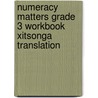 Numeracy Matters Grade 3 Workbook Xitsonga Translation door Gaynor Cozens