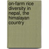 On-Farm Rice Diversity in Nepal, the Himalayan Country by Jwala Bajracharya