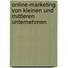 Online-Marketing von kleinen und mittleren Unternehmen door Wolfgang Willemsen