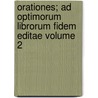 Orationes; Ad Optimorum Librorum Fidem Editae Volume 2 by Demosthenes Demosthenes
