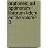 Orationes; Ad Optimorum Librorum Fidem Editae Volume 3 door Demosthenes Demosthenes