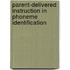 Parent-delivered Instruction in Phoneme Identification